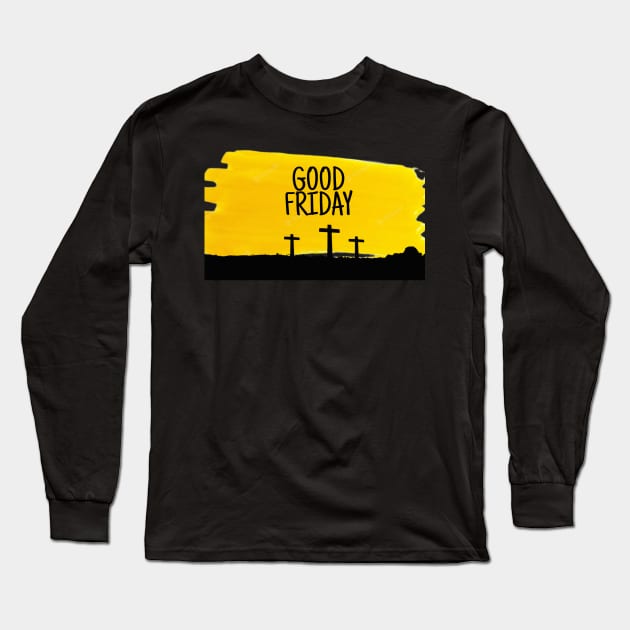 Good Friday Long Sleeve T-Shirt by Cool Art Clothing